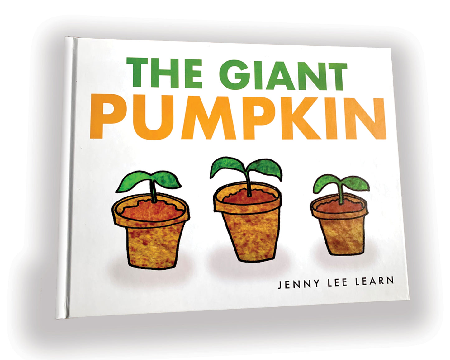 The Giant Pumpkin – Hardcover Children’s Book